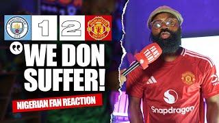 MANCHESTER CITY 1-2 MANCHESTER UNITED ( Ipali - NIGERIAN FAN REACTION) - Premier League  2024 -2025