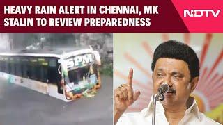 Chennai Rain | Heavy Rain Alert In Chennai, MK Stalin To Review Preparedness