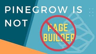 Pinegrow is Not a Page Builder