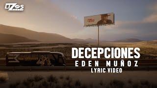 Eden Muñoz - Decepciones (LETRA)