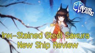 Ink-Stained Steel Sakura Event New ship Reviews