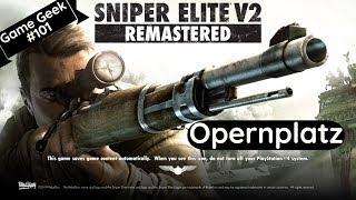 Sniper elite V2 remastered-OPERNPLATZ| Game Geek #101
