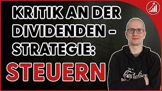 Kritik an der Dividendenstrategie: Welchen Einfluss haben Steuern wirklich