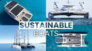 The Most Sustainable Boats | Hydrogen-Powered Ships, Solar Yachts & Renewable Energy Vessels