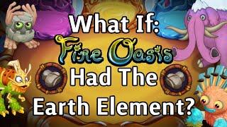 WHAT IF: Fire Oasis Had The Earth Element (Full Song)