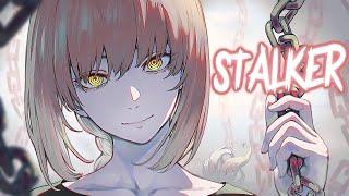 Nightcore - Stalker