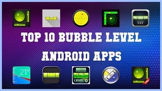 Top 10 Bubble Level Android App | Review