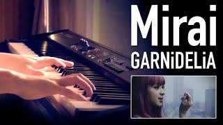 GARNiDELiA - Mirai - SLS Piano Cover