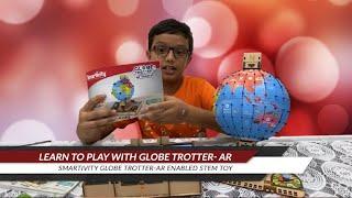 Learn How to play Smartivity Globe Trotter-AR STEM Toy with Aadarsh Upadhyay - FirstToyz.com