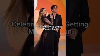 Celebrities who are getting married in 2025 🫣#shorts #marriage