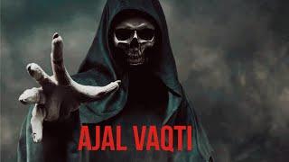 Ajal Vaqti | Ajal Haqida | Temurkhan