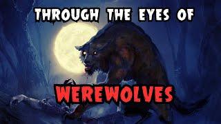 D&D Lore; Through the eyes of Werewolves