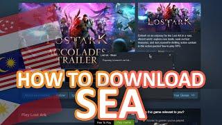 How to download LOST ARK in SEA (Philippines, Singapore, Malaysia & More!)