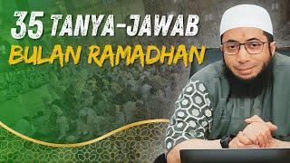 35 Tanya Jawab Ramadhan Paling Dicari! - Ustadz Khalid Basalamah