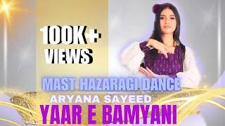 Yaar e Bamyani | Aryana Sayed | Hazaragi Dance | Dance By Azza