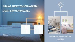 1Gang 2Way Touch Normal Light Switch Install & Connect & Pair & Cancel Ft.Bseed switch