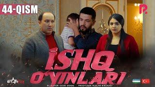 Ishq o'yinlari (o'zbek serial) | Ишк уйинлари (узбек сериал) 44-qism