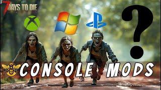 Console Mods! 7 Days to Die | Xbox & PlayStation Darkness Falls?