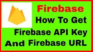 How To Get Firebase API Key and Firebase URL//Firebase Token