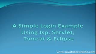 A Simple Jsp Servlet Login Example in Tomcat and Eclipse