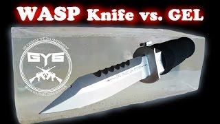 WASP Injection Knife -vs.- Ballistic Gel