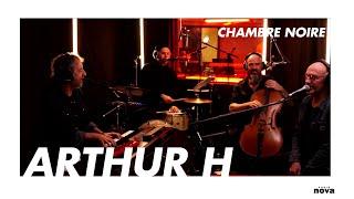 Arthur H en live chez Radio Nova | Chambre Noire