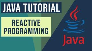 Java Reactive Programming Tutorial