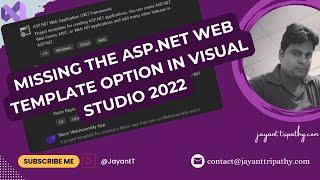 Missing the ASP.NET Web Template option in Visual Studio 2022 | Fixed- Jayant Tripathy