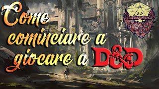 Come cominciare a giocare a D&D