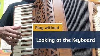 Don't look at the Keyboard! How to play without looking