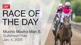 DRF Saturday Race of the Day | Mucho Macho Man Stakes | January 4, 2025