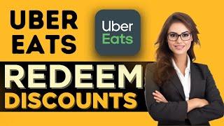 How to Redeem $30 Uber Eats Discount Code - FULL GUIDE (2025)