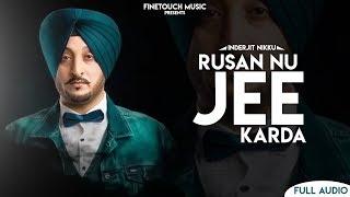 Rusan Nu Jee Karda | Inderjit Nikku | Punjabi Songs 2019 | Finetouch Music