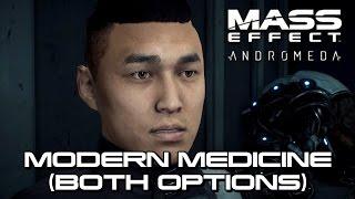 Mass Effect Andromeda - Modern Medicine (Both Options)