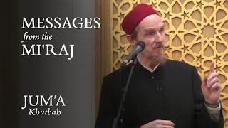 Messages from the Miraj – Abdal Hakim Murad