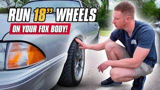 Fox Body Mustang Wheel Fitment Guide: Things to Consider When Running 18x9/10” Wheels | Vol 1