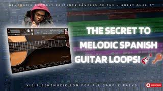 How to Make Melodic Spanish Guitar Loops for Trap & R&B Beats (Step-by-Step Tutorial) 