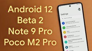 Download Android 12 Beta 2 on Redmi Note 9 Pro & Poco M2 Pro | Install & Review