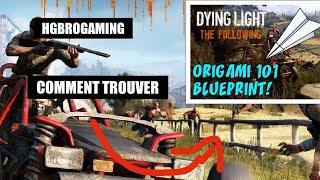 TUTO DYING LIGHT THE FOLLOWING BLUEPRINT ORIGAMI 101️