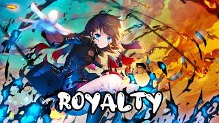 【Epic Nightcore】Egzod, Maestro Chives, Neoni - Royalty [NCS]