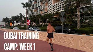 Dubai Training Camp: Week 1