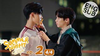 [Eng Sub] Summer Night ความลับในคืนฤดูร้อน | EP.2 [4/4]