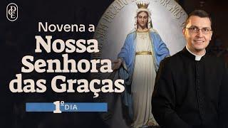 1º dia - Novena a Nossa Senhora das Graças