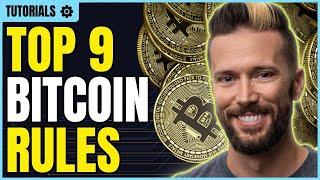 The 9 Bitcoin Rules You Can’t Afford to Break