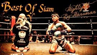 "Best Of Siam 5" Muay Thai Highlights by Hanuman