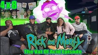 Rick and Morty 4 x 8 " The Vat Of Acid Episode" Reaction/Review"