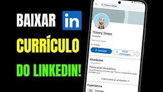 COMO BAIXAR CURRÍCULO DO LINKEDIN NO CELULAR