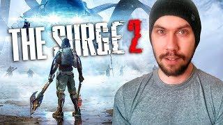 The Surge 2: ещё труднее и хардкорней? Что НОВОГО? (Мнение/Впечатление/Обзор на The Surge 2)