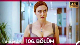 Umutsuz Ev Kadınları 106. Bölüm (4K)