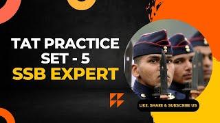 TAT PRACTICE - 5 II THEMATIC APPERCEPTION TEST IN SSB II PSYCHOLOGICAL TEST IN SSB.